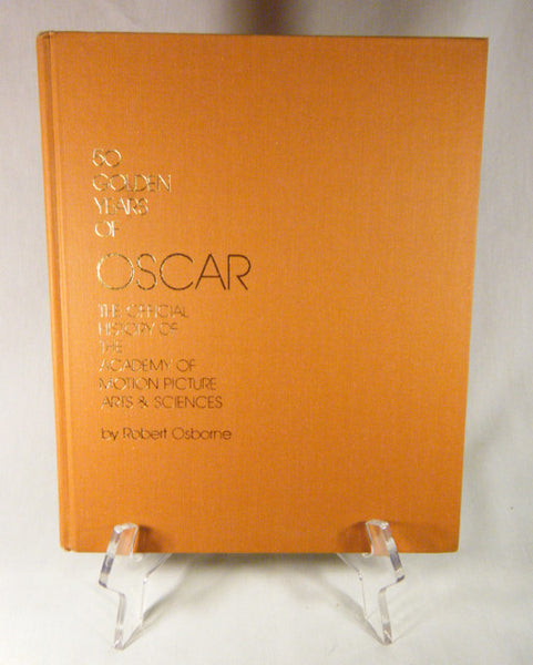 "The Golden Years of Oscar, The Official History of the Academy of Motion Picture arts and Sciences" Book (HC)