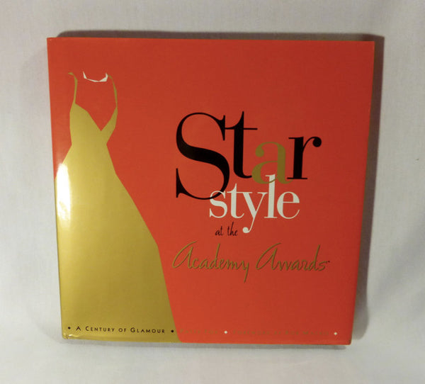 "Star Style at the Academy Awards, A Century of Glamour" Book (HC)